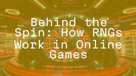 Behind the Spin: How RNGs Work in Online Games