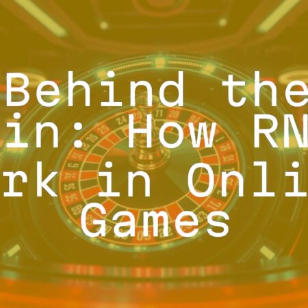 Behind the Spin: How RNGs Work in Online Games