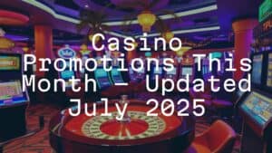 Casino promotions July 2025, slot machines and roulette table, vibrant neon lights, festive summer atmosphere, realistic.