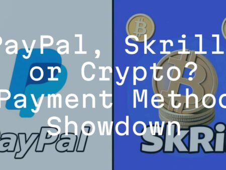 PayPal, Skrill, or Crypto? Payment Method Showdown